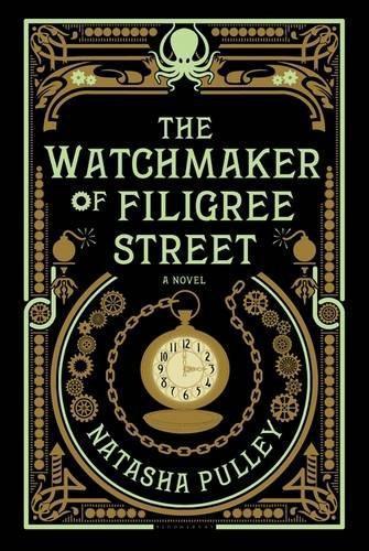 Natasha Pulley: The Watchmaker of Filigree Street (The Watchmaker of Filigree Street, #1)