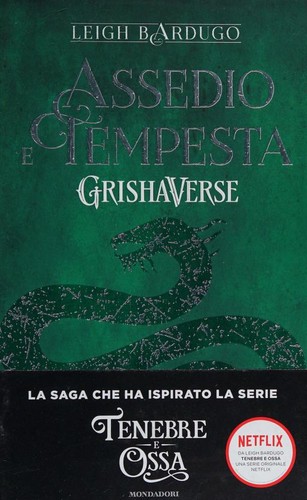 Leigh Bardugo, Lauren Fortgang: Assedio e Tempesta (Italian language, 2021, Mondadori)