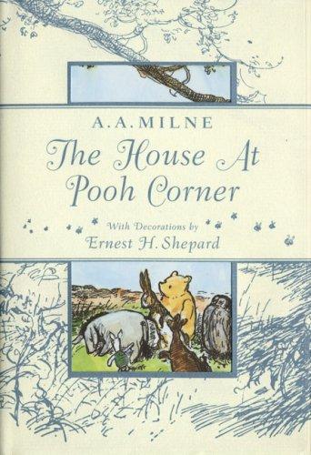 A. A. Milne: The House At Pooh Corner (2007, Dutton Juvenile)