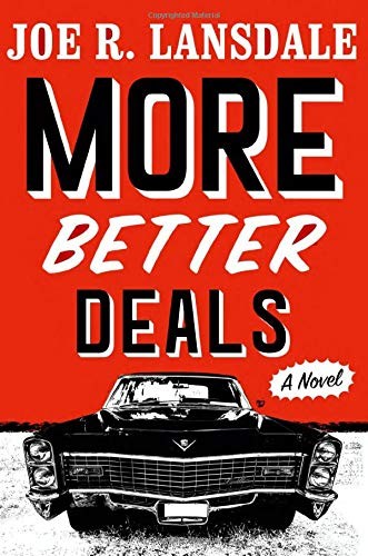 Joe R. Lansdale: More Better Deals (Hardcover, 2020, Mulholland Books)