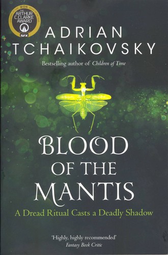Adrian Tchaikovsky: Blood of the Mantis (Paperback, 2021, Tor)