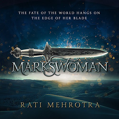 Rati Mehrotra, Emily Woo Zeller: Markswoman (AudiobookFormat, 2018, HighBridge Audio)