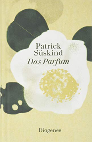 Patrick Süskind: Das Parfum (Hardcover, Diogenes Verlag AG)