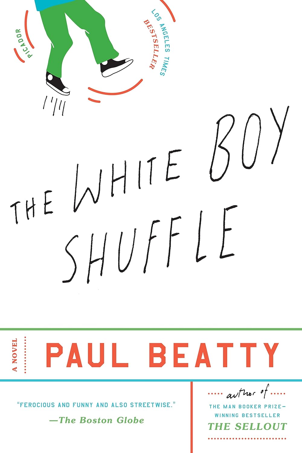 Paul Beatty: The White Boy Shuffle (1996, Houghton Mifflin Harcourt, picador)