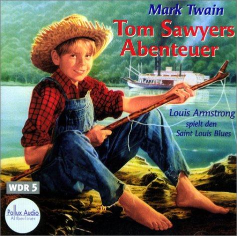 Mark Twain: Tom Sawyers Abenteuer. CD. (AudiobookFormat, 2001, Polux Audio im Altberliner Verlag)