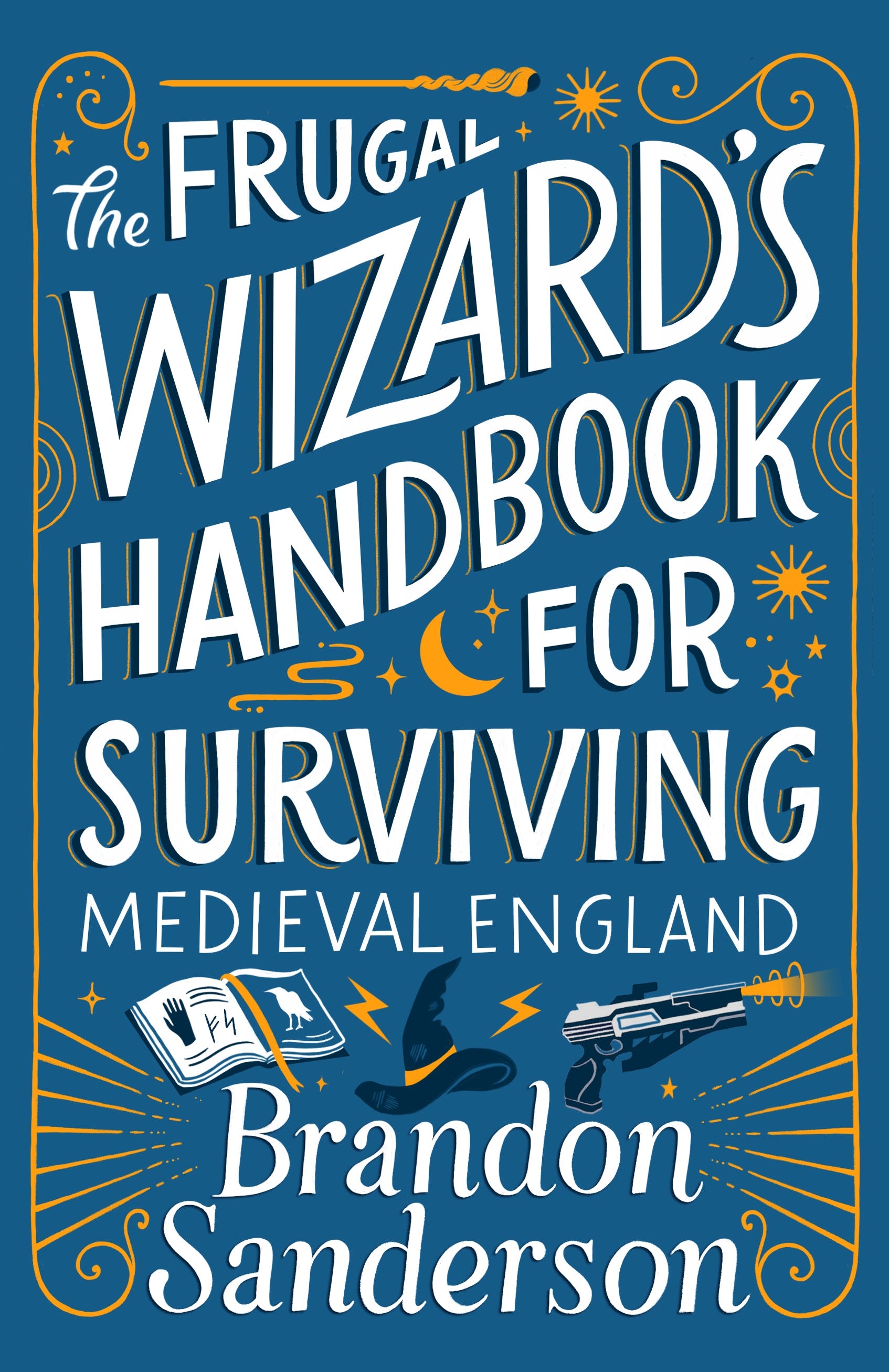 The Frugal Wizard's Handbook for Surviving Medieval England (2023, Dragonsteel)