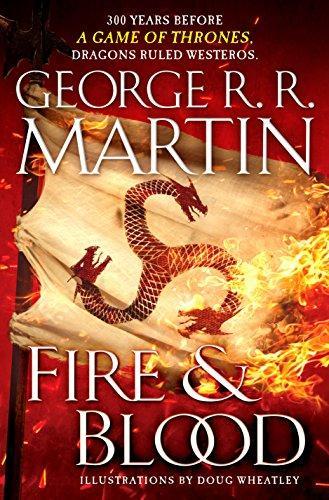 George R.R. Martin: Fire & Blood (A Targaryen History #1)