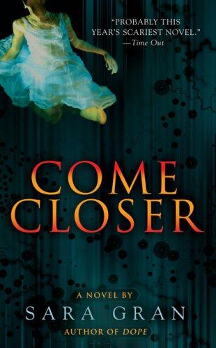 Sara Gran: Come Closer (2007, Berkley)