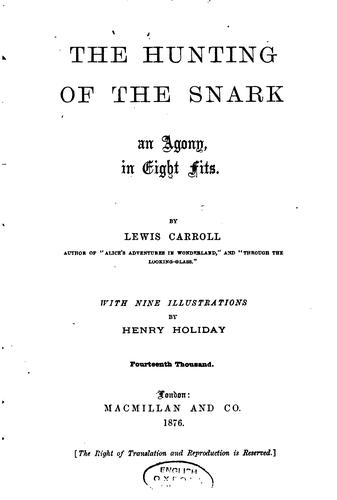 Lewis Carroll, Henry Holiday: The Hunting of the Snark: An Agony, in Eight Fits (1876, Macmillan and Co.)