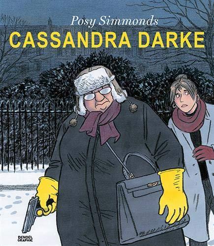 Lili Sztajn, Posy Simmonds: Cassandra Darke (Paperback, French language, 2019, DENOEL)