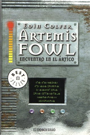 Eoin Colfer: Encuentro en el Ártico (Paperback, Spanish language, 2006, Debolsillo)