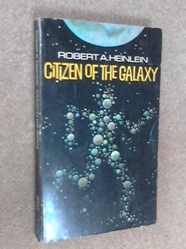 Robert A. Heinlein: Citizen of the Galaxy (Penguin Books Ltd)