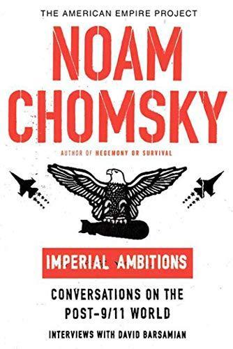 Noam Chomsky: Imperial Ambitions (2005)