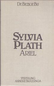 Sylvia Plath: Ariel (Dutch language, 1980, De Bezige Bij)