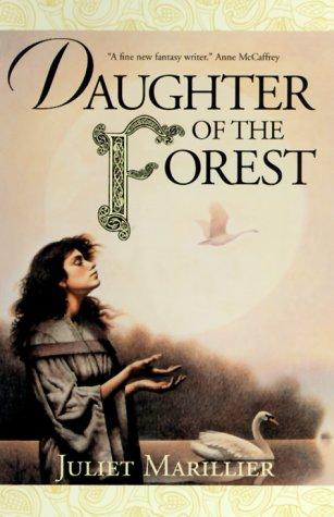 Juliet Marillier: Daughter of the forest (2000, TOR)