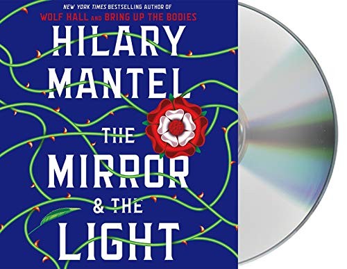 Hilary Mantel, Ben Miles: The Mirror & the Light (AudiobookFormat, 2020, Macmillan Audio)