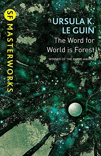 Howard Hughes: The Word for World is Forest (S.F. Masterworks) (2001, Gollancz)