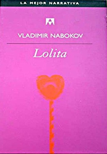 Vladimir Nabokov: Lolita (Hardcover, Spanish language, 2002, Editorial Anagrama, S.A.)