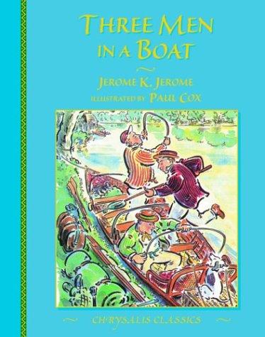 Jerome Klapka Jerome: Three Men in a Boat (1998, Chrysalis Books)