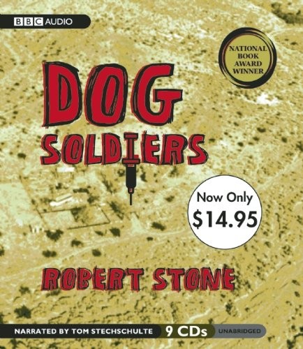 Robert Stone - undifferentiated: Dog Soldiers (2010, AudioGO)