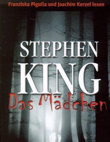 Stephen King, Joachim Kerzel, Franziska Pigulla: Das Mädchen. 7 Cassetten. (AudiobookFormat, 2001, Lübbe)