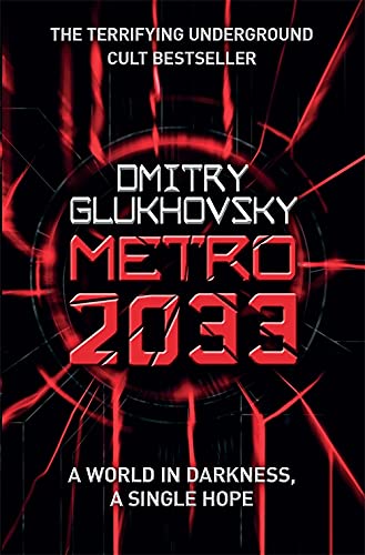 Dmitry Glukhovsky: Metro 2033 (Paperback, 2011, Gollancz)