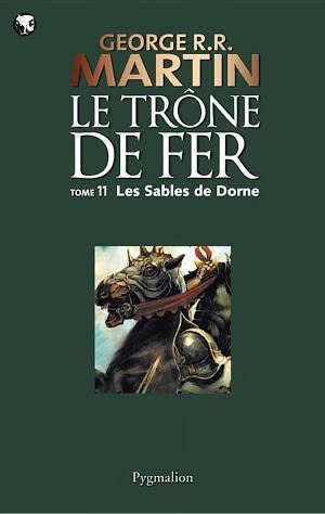 George R.R. Martin: Le Trône Fer (Tome 11) - Les Sables de Dorne (French language)
