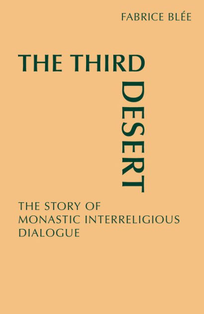 Fabrice Blée: The third desert (2011, Liturgical Press)