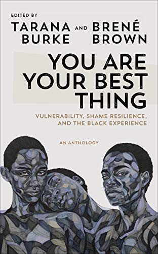 Brené Brown, Tarana Burke: You Are Your Best Thing (Paperback)