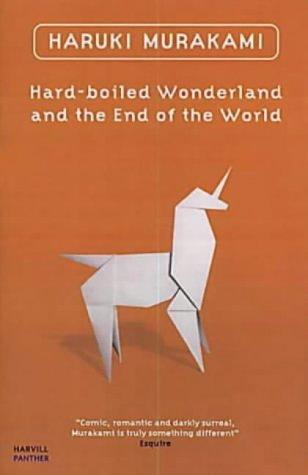 Haruki Murakami: Hard-boiled Wonderland and the End of the World (Paperback, 2001, The Harvill Press)