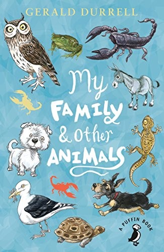 Gerald Durrell: My Family and Other Animals (2016, Puffin)