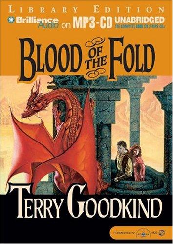 Terry Goodkind: Blood of the Fold (Sword of Truth) (AudiobookFormat, 2004, Brilliance Audio on MP3-CD Lib Ed)