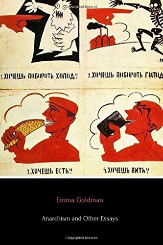 Emma Goldman: Anarchism and Other Essays (Paperback, CreateSpace Independent Publishing Platform)