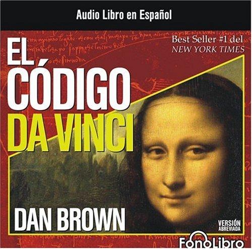 Dan Brown: El Codigo Da Vinci [ABRIDGED] (AudiobookFormat, Spanish language, 2006, FonoLibro)