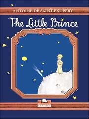 Antoine de Saint-Exupéry: The Little Prince (Hardcover, 2005, Thorndike Press)