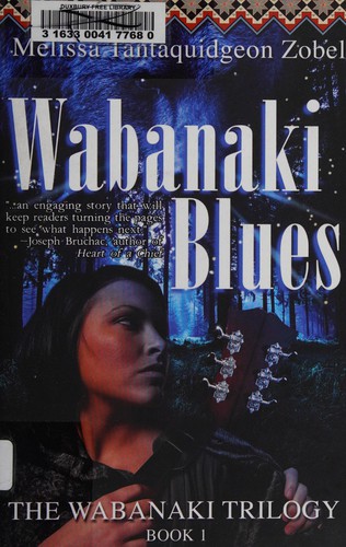 Melissa Tantaquidgeon Zobel: Wabanaki blues (2015, Poisoned Pencil, an imprint of Poisoned Pen Press)
