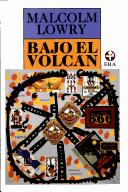 Malcolm Lowry: Bajo El Volcan (Biblioteca Era) (2005, Era Edicions Sa)