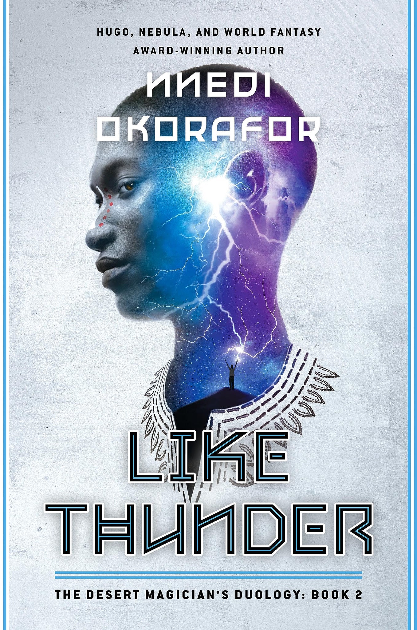 Nnedi Okorafor: Like Thunder : The Desert Magician's Duology (2023, DAW)