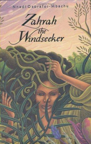 Nnedi Okorafor: Zahrah the Windseeker (2005, Houghton Mifflin)