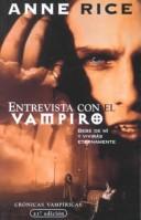 Anne Rice: Entrevista con el vampiro (Paperback, Spanish language, 2000, Santillana USA Publishing Company)