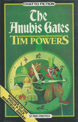 Tim Powers: Anubis Gates (1985, Chatto and Windus)