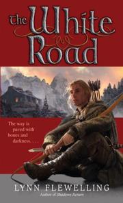 Lynn Flewelling: The White Road (Paperback, 2010, Spectra)