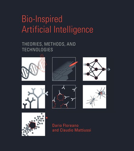 Dario Floreano: Bio-inspired artificial intelligence (2009, MIT Press)