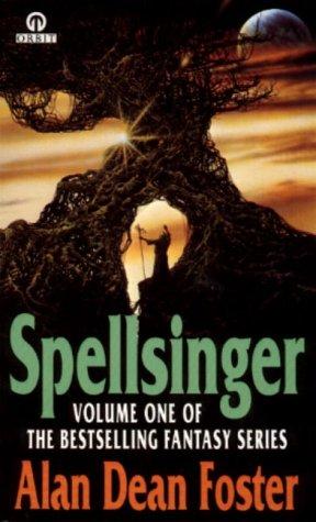 Alan Dean Foster: SPELLSINGER (Paperback, 1984, ORBIT)