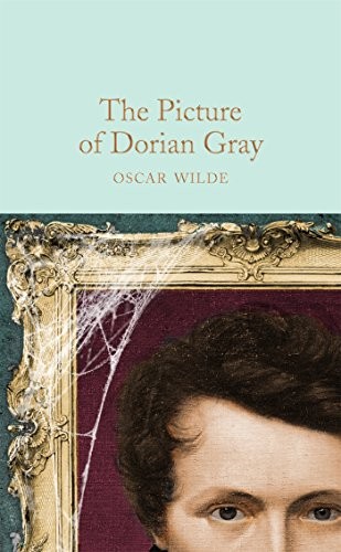 Oscar Wilde: The Picture of Dorian Gray (2017, Macmillan Collector's Library)