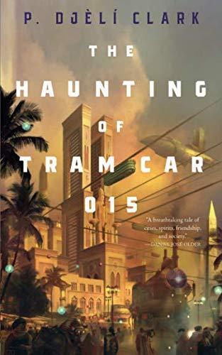 The Haunting of Tram Car 015 (Paperback, 2019, Tor)