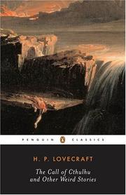 H. P. Lovecraft: The call of Cthulhu and other weird stories (1999, Penguin Books)