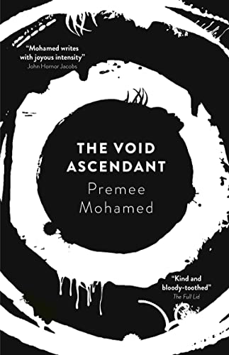 Premee Mohamed: The Void Ascendant (2022, Rebellion)