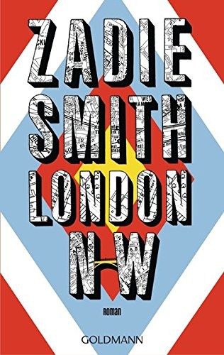 Zadie Smith: London NW (German language, 2016, Goldmann Verlag)